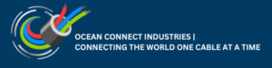 OCEAN CONNECT INDUSTRIES | CONNECTING THE WORLD ONE CABLE AT A TIME